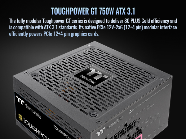 Thermaltake Toughpower GT 750W ATX 3.1 Standard Power Supply; 80